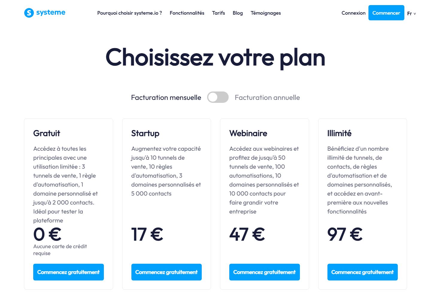 Tarifs systeme.io : Gratuit 0 €, Startup 17 €, Webinaire 47 €, Illimité 97 €